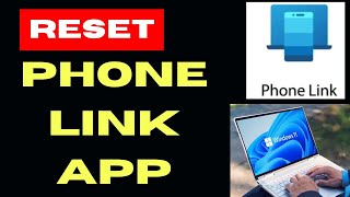 Reset Phone Link App on Windows 11  10 [upl. by Notyalk913]