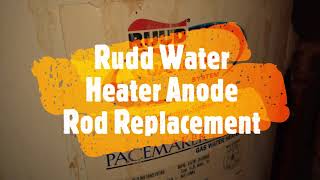 Replace Water Heater Anode Rod  18 Year Old Rudd Guardian 50 Gallon Tank [upl. by Notrub]