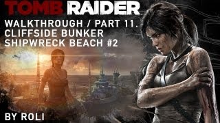 Tomb Raider 2013 100 Walkthrough Part 11  Cliffside Bunker amp Shipwreck Beach 2 [upl. by Gildas]