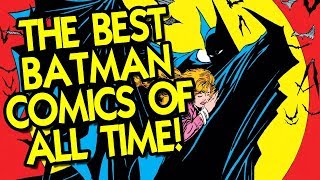 The BEST Batman Comics of All Time List [upl. by Middlesworth]