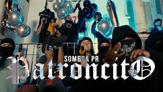 SOMBRA PR  PATRONCITO Official Video [upl. by Ballou]