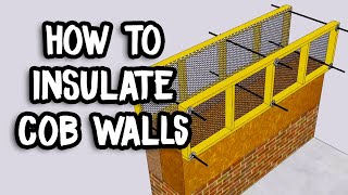 The Best Way to Insulate a Cob House  How to Build Insulated Cob Walls [upl. by Adel]