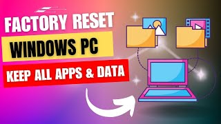 Factory Reset Windows Without Losing Data And Apps [upl. by Vickey]