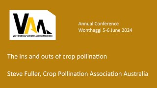 The ins and outs of crop pollination Steve Fuller [upl. by Kcub]