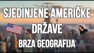 Sjedinjene Americke Drzave SAD  Brza Geografija  Sve o Americi [upl. by Moynahan]