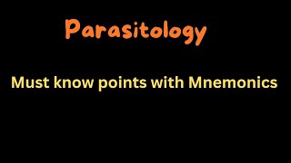 🛑Parasitology 🐛 Must know points with Mnemonics ❤️ [upl. by Rotciv]