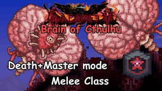 Terraria Calamity 20  DeathMaster mode  Brain of Cthulhu  Melee sad but not true [upl. by Kcirtapnhoj]