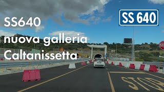 I  SS640 AG  CL  nuova galleria Caltanissetta 4K [upl. by Akirat594]