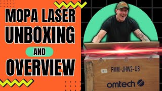 Fiber Lasers for beginners  MOPA 100 Watt Unboxing with OMTech [upl. by Bodi77]