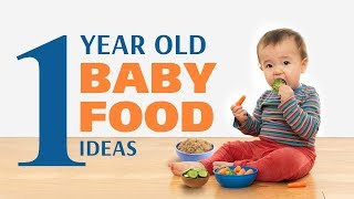 Food Ideas for 1 Year Old Baby [upl. by Pendleton]