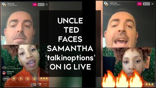 Talkin Options confronts Uncle Ted  Heated INSTAGRAM LIVE 💣 [upl. by Umeko]