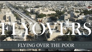 Flyovers Flying Over the Poor [upl. by Eiramnwad866]