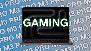 M3 Pro MacBook Pro GAMING [upl. by Amiaj881]