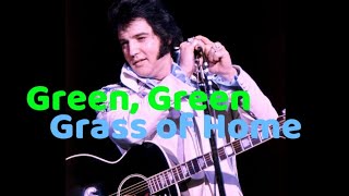 Elvis Presley  Green Green Grass of Home [upl. by Yelekalb]