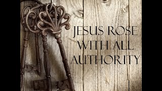 3 31 24 Jesus Rose With All Authority [upl. by Ainavi]