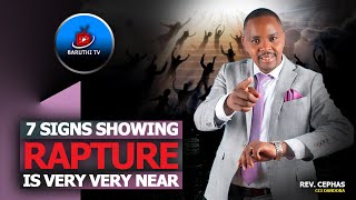 7 Signs showing rapture is very very near  Rev Cephas [upl. by Monarski]