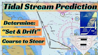 Tidal Stream Prediction Determine quotSet amp Driftquot and Course to Steer [upl. by Dupuis]