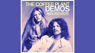 Garbo Full Mix  The Coffee Plant Demos  Buckingham Nicks [upl. by Hajidak460]