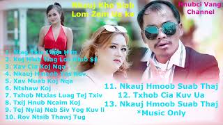 Nkauj Kho Siab Lom Zem Ua keMix Collections Songs audio audiosong 2024 [upl. by Nancie]