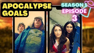 Apocalypse Goals S1 Episode 3 [upl. by Toni]