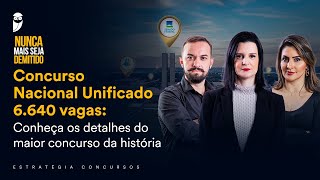 Concurso Nacional Unificado  6640 vagas Conheça os detalhes do maior concurso da história [upl. by Zetnwahs]