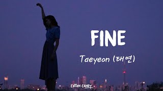 태연 Taeyeon – quotFinequot 가사해석번역자막 Lyrics by Cotton Candy [upl. by Nylidnarb]