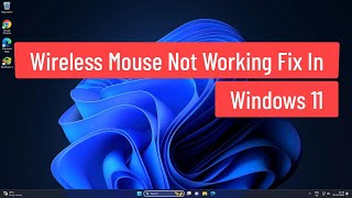 Wireless Mouse Not Working Fix In Windows 11 [upl. by Ynahteb]