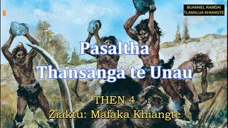 PASALTHA THANSANGA Then 4 Mafaka Khiangte [upl. by Nyladnohr]