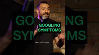 When You Google Symptoms [upl. by Ahseya]