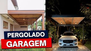 PERGOLADO GARAGEM 42 IDEIAS INSPIRADORAS [upl. by Bergen]