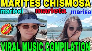 MARITES CHISMOSA VIRAL MUSIC COMPILATION [upl. by Assej]