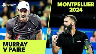 ENTERTAINING Andy Murray vs Benoit Paire Contest 🤯  Montpellier 2024 Highlights [upl. by Harmonie]