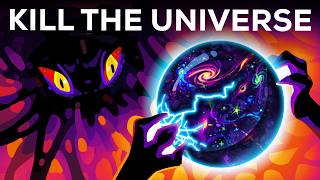 How To Destroy The Universe [upl. by Anegroeg]