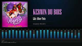 Kerwin Du Bois  Life After Fete Majesty Riddim Soca 2024 [upl. by Wescott]