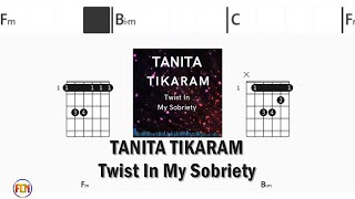 TANITA TIKARAM Twist In My Sobriety FCN GUITAR CHORDS amp LYRICS [upl. by Chancellor]