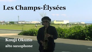 Les ChampsElysées Kouji Okuno alto saxophone [upl. by Yblocaj]