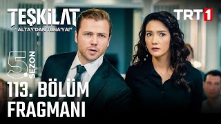 Teşkilat 113 Bölüm Fragmanı trt1 [upl. by Airetnuhs91]