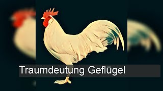 Geflügel  TraumDeutung [upl. by Nimrac]