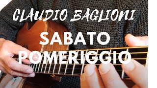 Sabato Pomeriggio  passerotto non andare via CLAUDIO BAGLIONI  Fingerstyle guitar arrangemet [upl. by Naeroled]