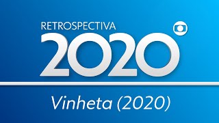 RETROSPECTIVA 2020  Vinheta Globo  SIMULAÇÃO [upl. by Sivatnod13]