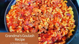 Grandmas Goulash Recipe  How to make American Goulash  Easy Ground Beef Dinner Recipe [upl. by Yentrac428]