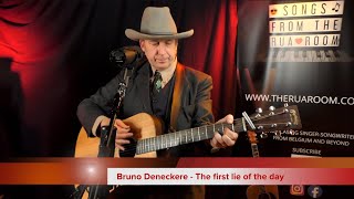 Bruno Deneckere  The first lie of the day [upl. by Elbring]