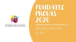 OFICINA DAS EXATAS  FUNDATEC 2020  MATEMÁTICA  PROVA NÍVEL MÉDIO IMBÉ [upl. by Draw]