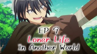 Loner life in another world season 1 Episode 9 English sub release date [upl. by Aitahs]