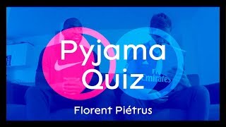 Pyjama Quiz avec Florent Pietrus [upl. by Elrae707]