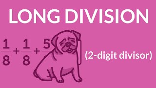 ʕ•ᴥ•ʔ Long Division 2 digit Divisor [upl. by Yecac902]