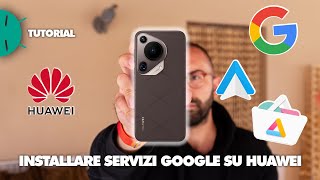 Come installare i SERVIZI GOOGLE su HUAWEI 2024 [upl. by Fisoi]