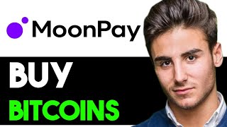 HOW TO USE MOONPAY TO BUY BITCOIN 2024 FULL GUIDE [upl. by Airolg]