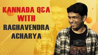 Ask Me Anything With Raghavendra Acharya  Kannada QampA Comedy  Namdu K [upl. by Melinda]