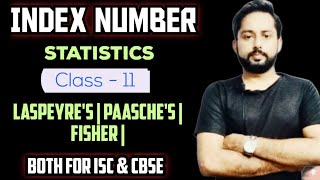 Index Number  Laspeyres Method  Paasches method  Fisher Method  Index Number Class 11 ISC [upl. by Petrina]